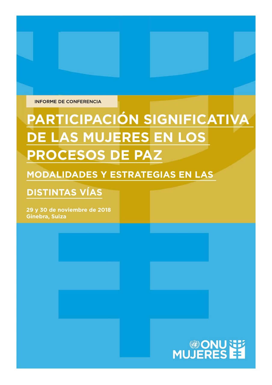 Participación significativa de las mujeres en los procesos de paz: Modalidades y estrategias en las distintas vías