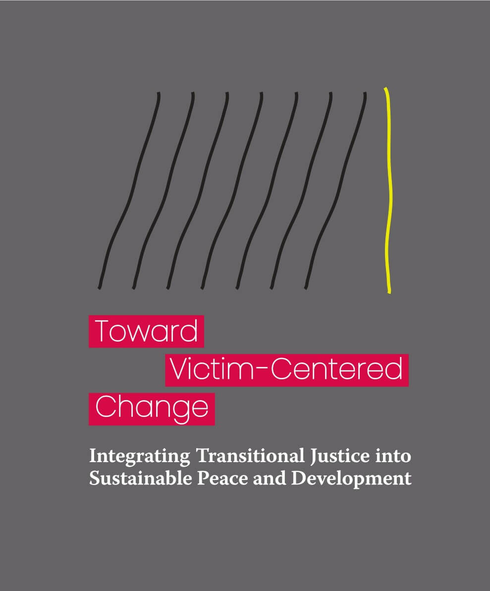 Toward victim-centred change: Integrating transitional justice into sustainable peace and development