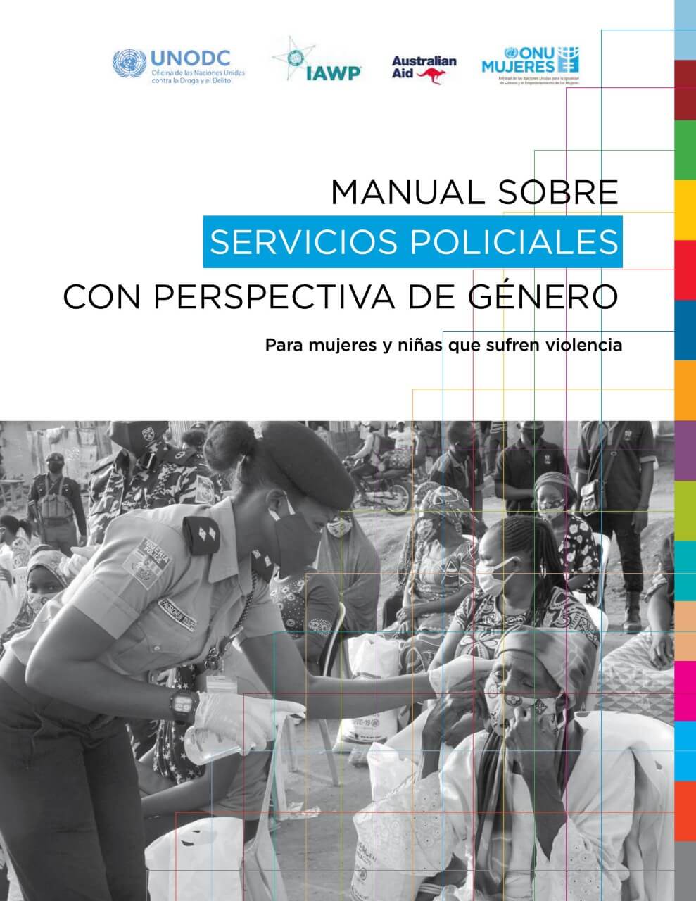 Manual sobre servicios policiales con perspectiva de género para mujeres y niñas que sufren violencia