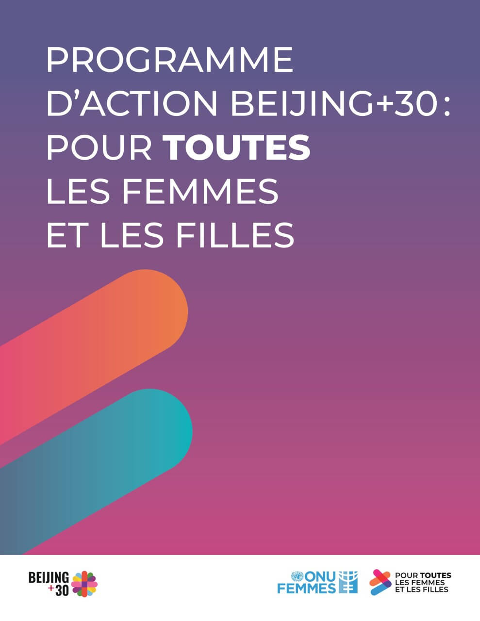 Programme d’action Beijing+30 : Pour TOUTES les femmes et les filles (brochure)