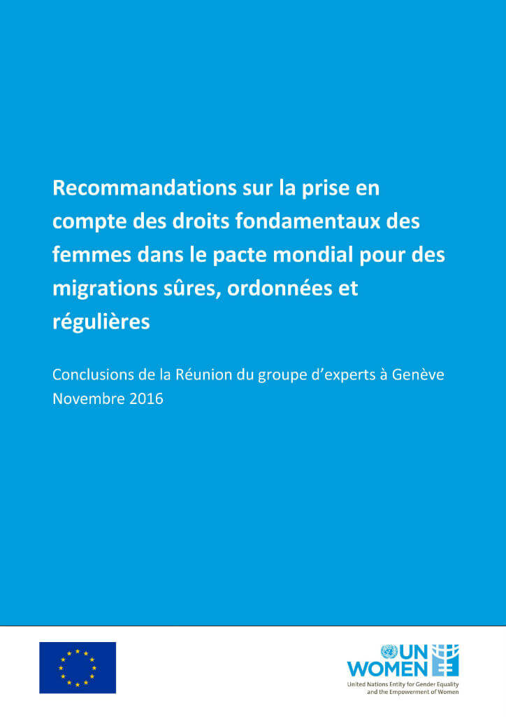 Addressing-womens-human-rights-migration-cover-fr.jpg Recommandations sur la prise en compte des droits fondamentaux des femmes dans le pacte mondial pour des migrations sûres, ordonnées et régulières