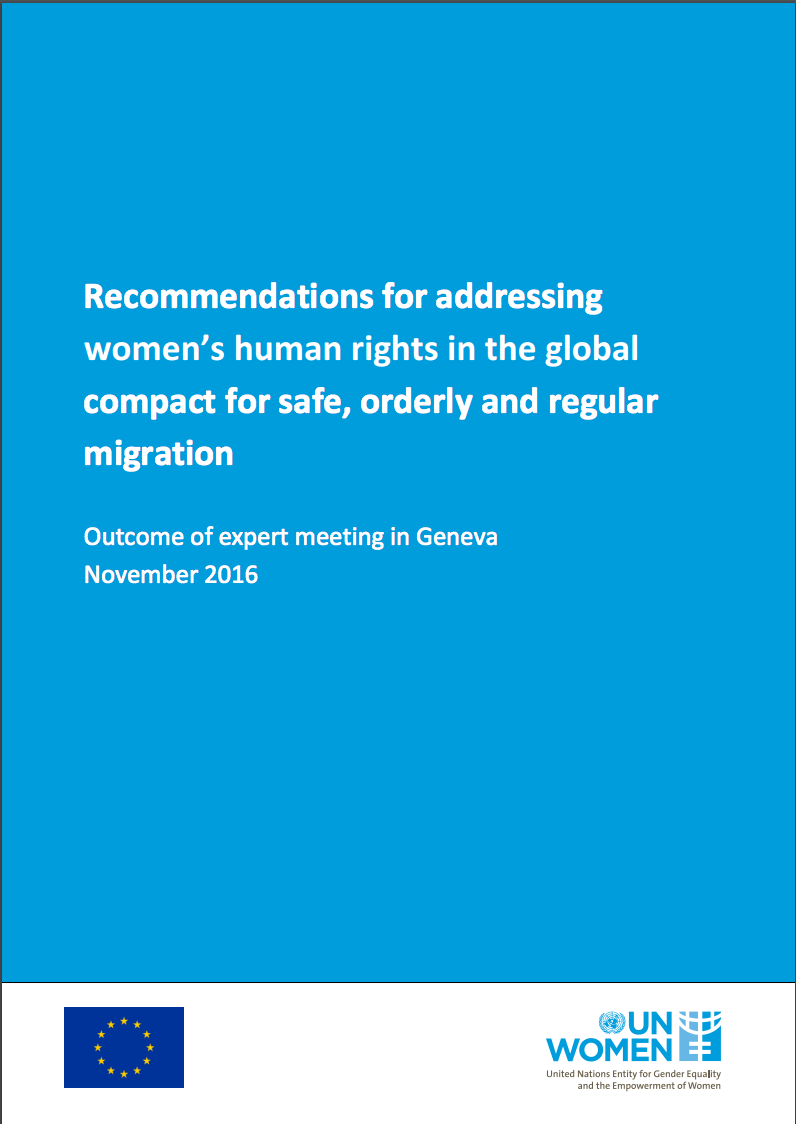 Addressing-womens-rights-migration.png Recommendations for addressing women's human rights in the global compact for safe, orderly and regular migration