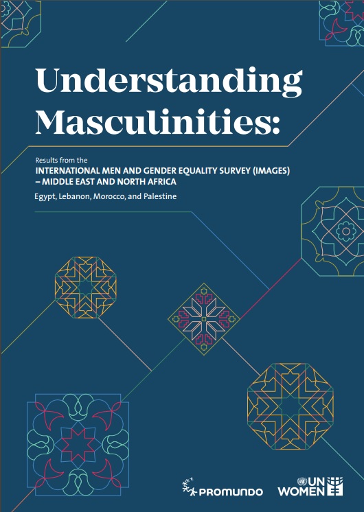 IMAGES-MENA-Multi-Country-Report-EN.jpg Understanding Masculinities, Results from the International Men and Gender Equality Study in the Middle East and North Africa