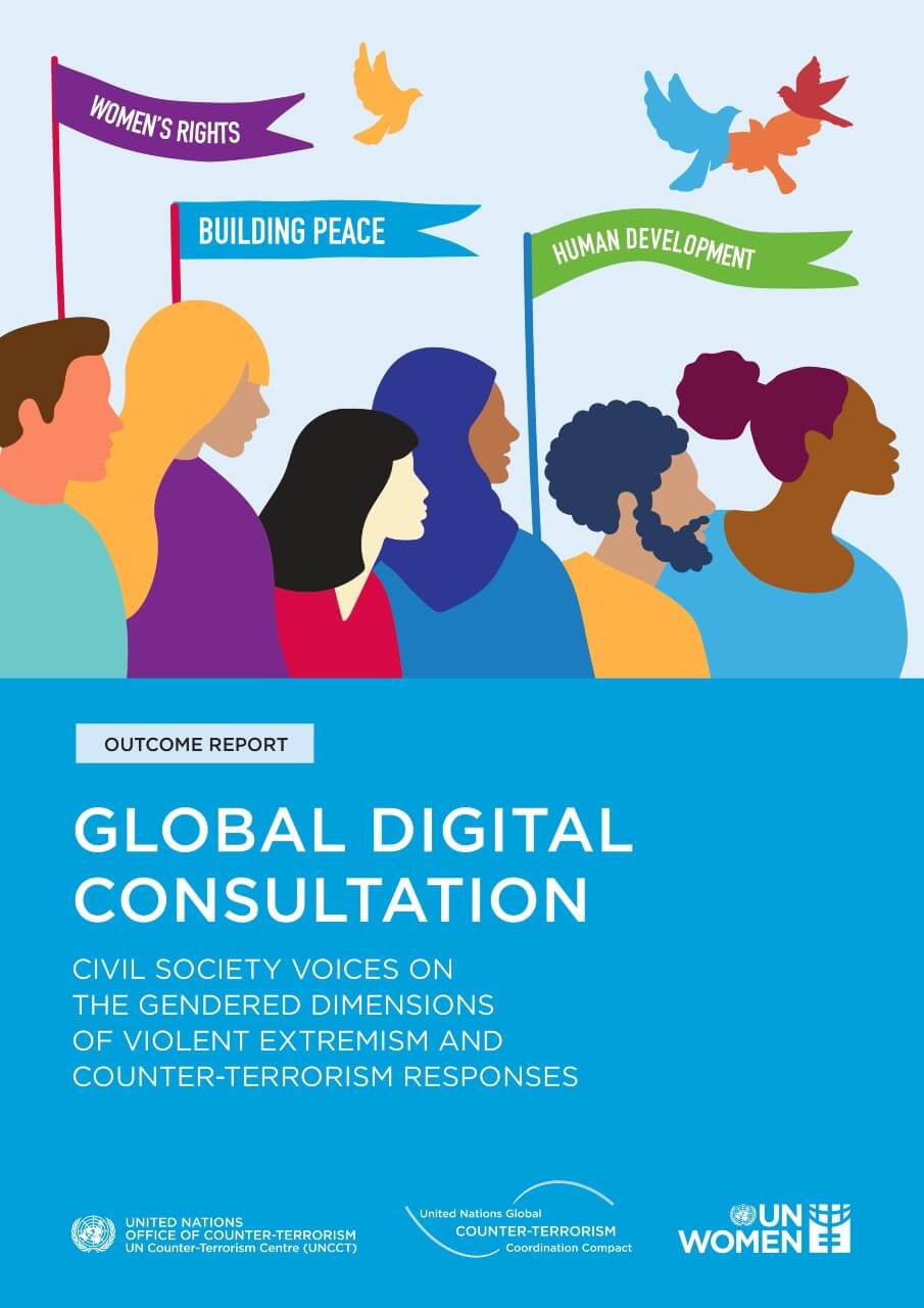 Gendered-dimensions-of-violent-extremism-Outcome-report-en.jpg Global digital consultation: Voices and perspectives of civil society on the gendered dimensions of violent extremism and counterterrorism responses – Outcome report
