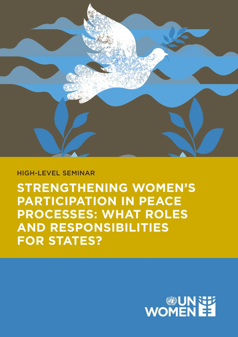 Strengthening-womens-participation-in-peace-processes-en.jpg Strengthening women’s participation in peace processes: What roles and responsibilities for states?
