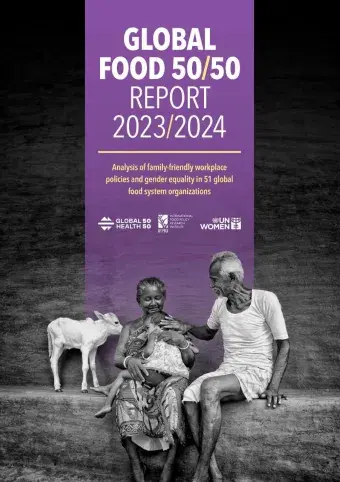 Global Food 50/50 report 2023/2024: Analysis of family-friendly workplace policies and gender equality in 51 global food system organizations