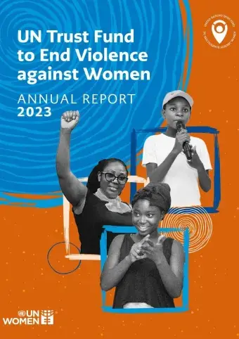 UN Trust Fund to End Violence Against Women annual report 2023