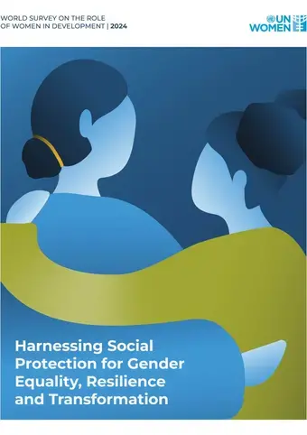 World survey on the role of women in development 2024: Harnessing social protection for gender equality, resilience and transformation