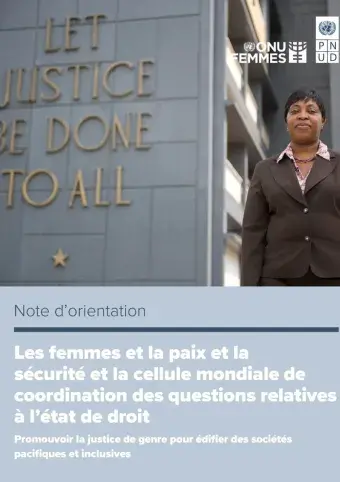 Les femmes, la paix, la sécurité et la cellule mondiale de coordination des questions relatives à l’état de droit des Nations Unies