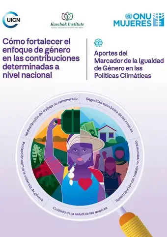 Cómo fortalecer el enfoque de género en las contribuciones determinadas a nivel nacional: Aportes del Marcador de la Igualdad de Género en las Políticas Climáticas