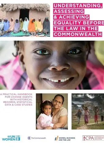 Understanding, assessing and achieving equality before the law in the Commonwealth: A practical handbook for change agents with historical records, statistical data and case studies