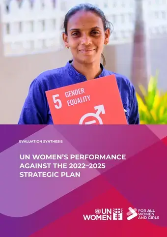 Evaluation synthesis: UN Women’s performance against the 2022–2025 Strategic Plan