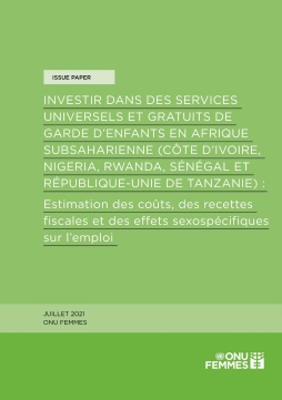 Investir dans des services universels et gratuits de garde d’enfants en Afrique Subsaharienne (Côte d’Ivoire, Nigeria, Rwanda, Sénégal et République-Unie de Tanzanie) : Estimation des coûts, des recettes fiscales et des effets sexospécifiques sur l’emploi