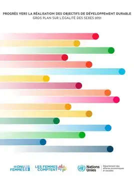 Progrès vers la réalisation des Objectifs de développement durable : Gros plan sur l’égalité des sexes 2021