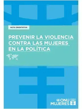 Nota orientativa: Prevenir la violencia contra las mujeres en la política
