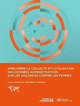 Améliorer la collecte et l’utilisation des données administratives sur les violences contre les femmes
