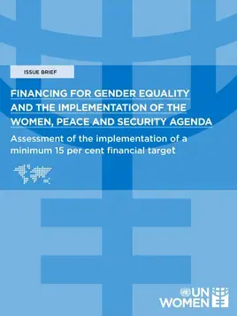 Financing for gender equality and the implementation of the women, peace and security agenda