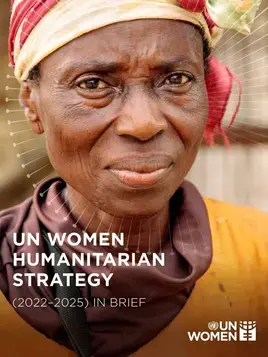 UN Women humanitarian strategy (2022–2025) in brief