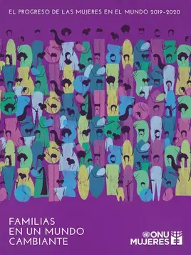 El progreso de las mujeres en el mundo, 2019–2020: Familias en un mundo cambiante