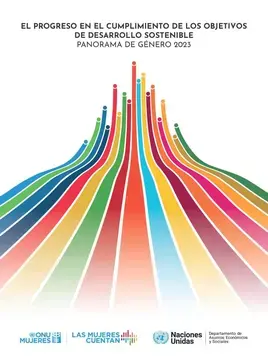 El progreso en el cumplimiento de los Objetivos de Desarrollo Sostenible: Panorama de género 2023
