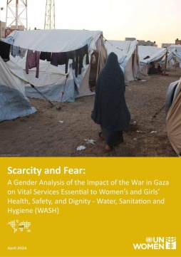 Gender alert: Scarcity and fear: A gender analysis of the impact of the war in Gaza on vital services essential to women’s and girls’ health, safety, and dignity – Water, sanitation, and hygiene (WASH)