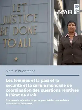 Les femmes, la paix, la sécurité et la cellule mondiale de coordination des questions relatives à l’état de droit des Nations Unies