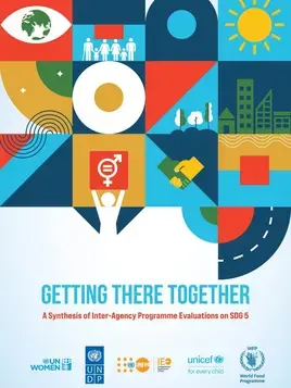 Getting there together: A synthesis of inter-agency programme evaluations on SDG 5