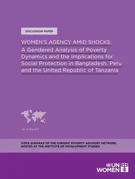 Women’s agency amid shocks: A gendered analysis of poverty dynamics and the implications for social protection in Bangladesh, Peru and the United Republic of Tanzania
