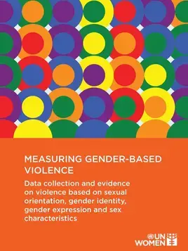 Measuring gender-based violence: Data collection and evidence on violence based on sexual orientation, gender identity, gender expression and sex characteristics