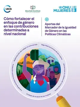 Cómo fortalecer el enfoque de género en las contribuciones determinadas a nivel nacional: Aportes del Marcador de la Igualdad de Género en las Políticas Climáticas