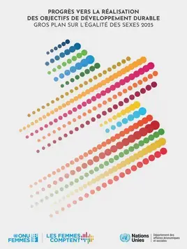 Progrès vers la réalisation des objectifs de développement durable : Gros plan sur l’égalité des sexes 2025