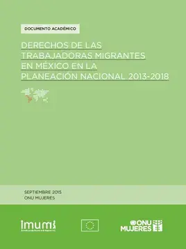 Derechos de las trabajadoras migrantes en México en la Planeación Nacional 2013-2018