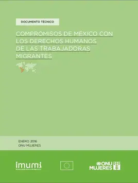 Compromisos de México con los Derechos Humanos de las Trabajadoras Migrantes