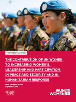 Evaluation on the contribution of UN Women to increasing women’s leadership and participation to peace and security and humanitarian response