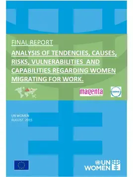 Analysis of tendencies, causes, risks, vulnerabilities and capabilities regarding women migrating for work