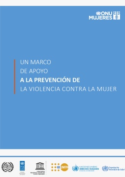 Un marco de apoyo a la prevención de la violencia contra la mujer
