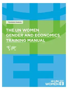 The UN Women gender and economics training manual