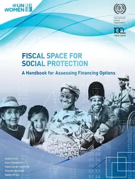 Fiscal space for social protection: A handbook for assessing financing options