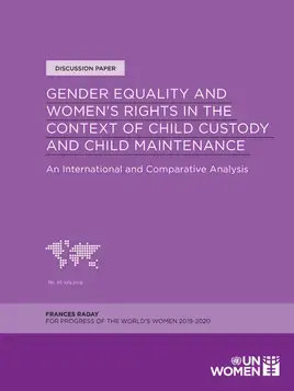 Gender equality and women’s rights in the context of child custody and child maintenance: An international and comparative analysis