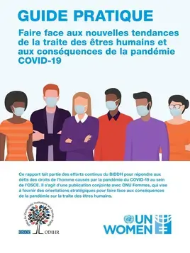 Guide pratique : Faire face aux nouvelles tendances de la traite des êtres humains et aux conséquences de la pandémie COVID-19