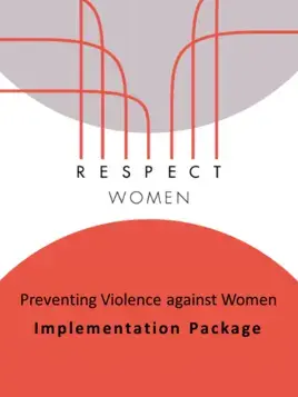 RESPECT Women: Preventing violence against women – Implementation package