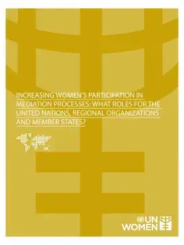 Increasing women’s participation in mediation processes: What roles for the United Nations, regional organizations, and Member States?
