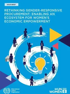 Rethinking gender-responsive procurement: Enabling an ecosystem for women’s economic empowerment