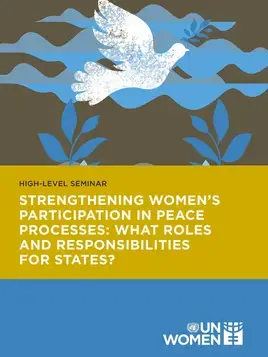 Strengthening women’s participation in peace processes: What roles and responsibilities for states?