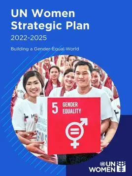 UN Women Strategic Plan 2022–2025: Building a gender-equal world (brochure)