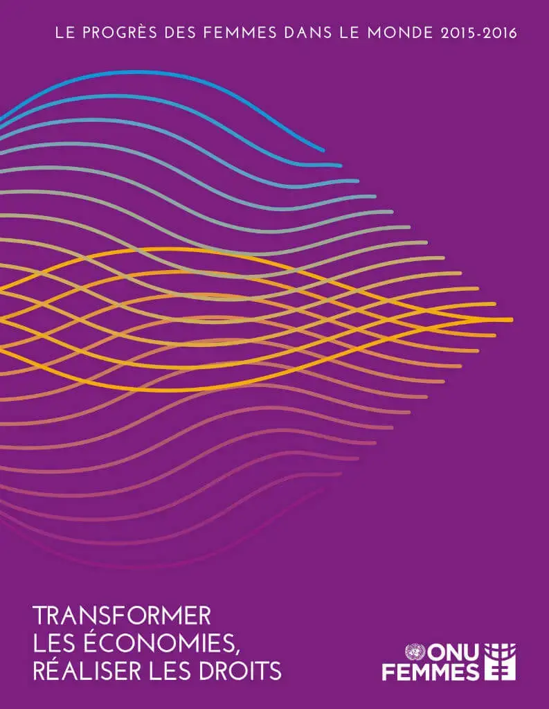 Progress-of-the-worlds-women-2015-2016-cover-fr.jpg Le progrès des femmes dans le monde 2015–2016 : Transformer les économies, réaliser les droits