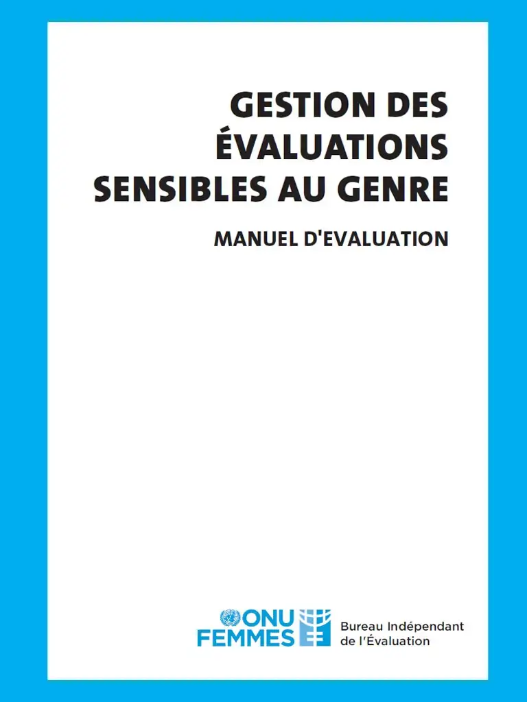 Manuel d’évaluation d’ONU Femmes sur la gestion des évaluations sensibles au genre