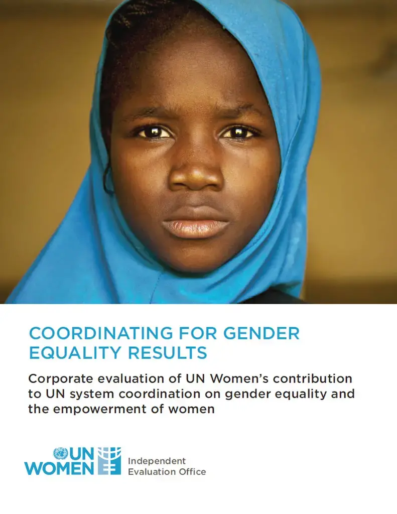 Evaluation-of-UN-Women-s-contribution-to-UN-system-coordination-en.jpg Coordinating for gender equality results: Corporate evaluation of UN Women’s contribution to UN system coordination on gender equality and the empowerment of women