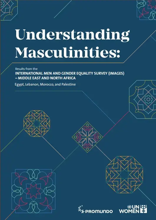 Understanding Masculinities, Results from the International Men and Gender Equality Study in the Middle East and North Africa