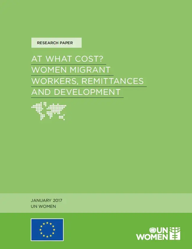 At what cost? Women migrant workers remittances and development